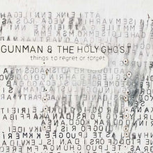 GUNMAN & THE HOLY GHOST - Things to Regret or Forget [Vinyl]