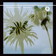 GUNNAR HASLAM - Kalaatsakia [CD]