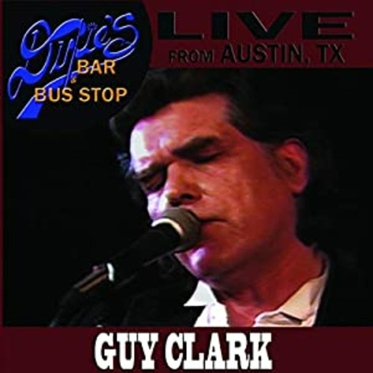 Guy Clark - En vivo desde Austin, Texas [CD]