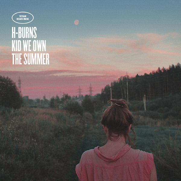 H-BURNS - Kid We Own The Summer [CD]