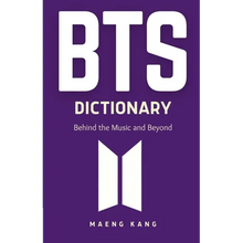 BTS Dictionary: Behind the Music and Beyond