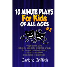 10-Minute Plays for Kids of All Ages #2