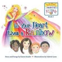 In Your Heart Lives a Rainbow: Book 1