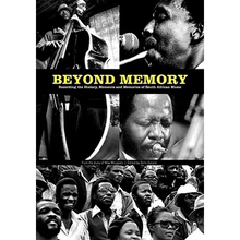 Beyond Memory: Recording the History, Moments and Memories of South African Music