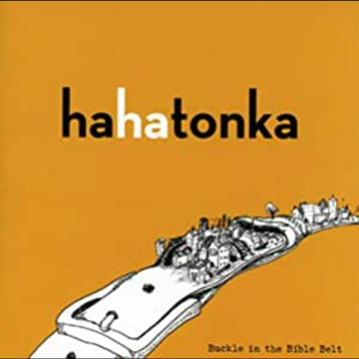 Ha Ha Tonka - Abróchate el cinturón de la Biblia [CD]