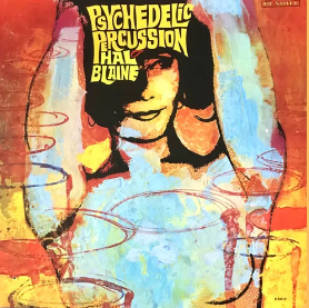 Hal Blaine - Psychedelic Percussion (RSD 4.22.23) [Vinyl]