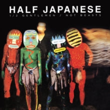 Half Japanese - Half Gentlemen Not Beasts (3CD) [CD]