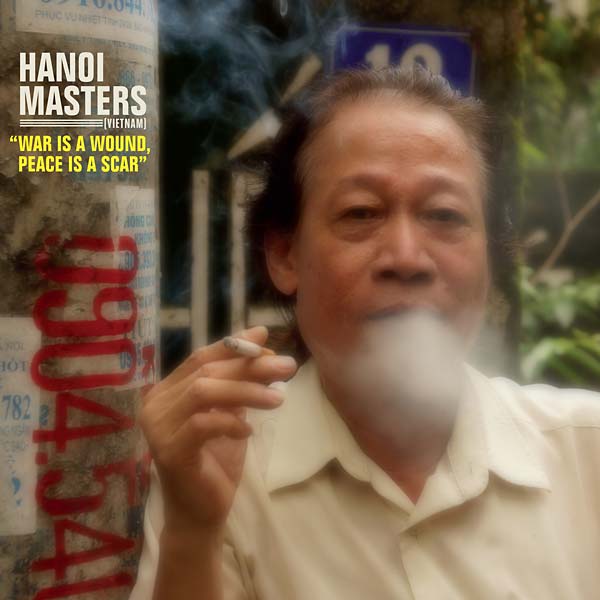 HANOI MASTERS - War Is a Wound, Peace Is a Scar [CD]