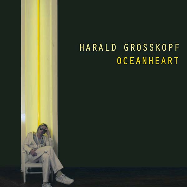 HARALD GROSSKOPF - Oceanheart [CD]