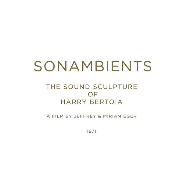 Sonambients: The Sound Sculpture Of Harry Bertoia [CD]