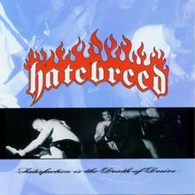 Hatebreed - La satisfacción es la muerte del deseo [Vinilo]