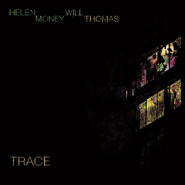 Helen Money y Will Thomas - Trace [Vinilo]