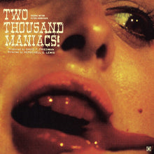 Two Thousand Maniacs! (Original Motion Picture Soundtrack) [Vinyl]