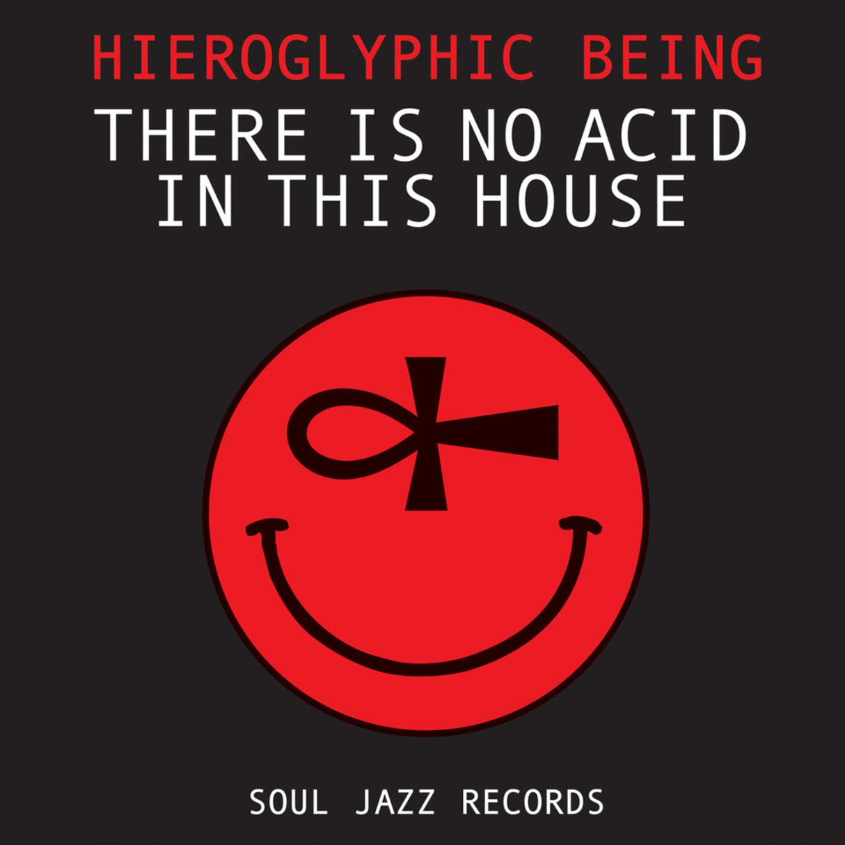 Hieroglyphic Being - There Is No Acid In This House [Vinyl]