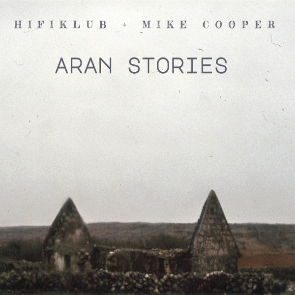 HIFIKLUB & MIKE COOPER - Aran Stories [CD]