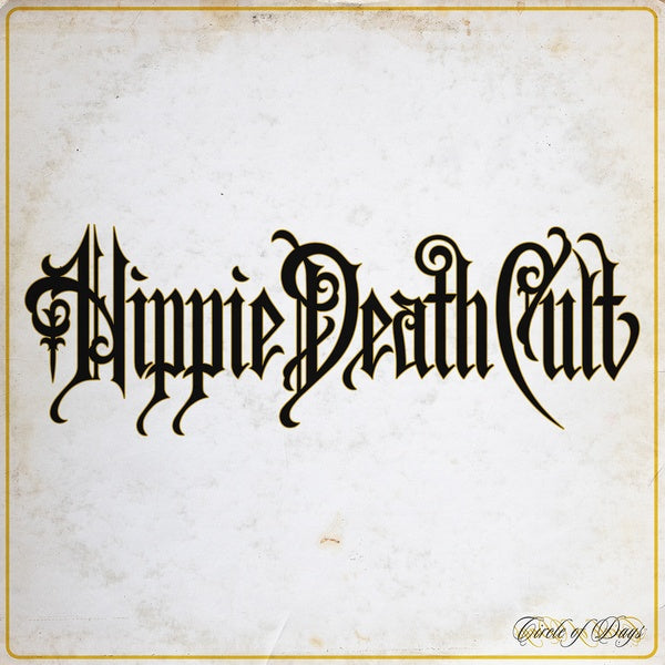 HIPPIE DEATH CULT - Circle of Days (Transparent Splatter Orange Vinyl) [Vinyl]