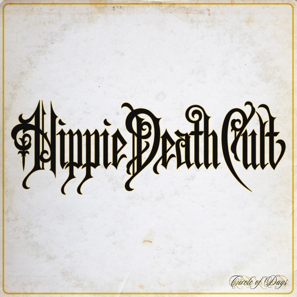 HIPPIE DEATH CULT - Circle Of Days (Yellow/Black Vinyl) [LP] [Vinyl]
