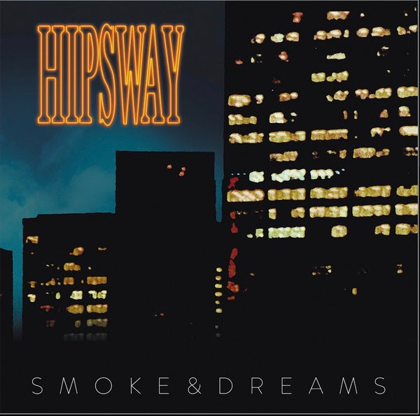 HIPSWAY - Smoke & Dreams [CD]