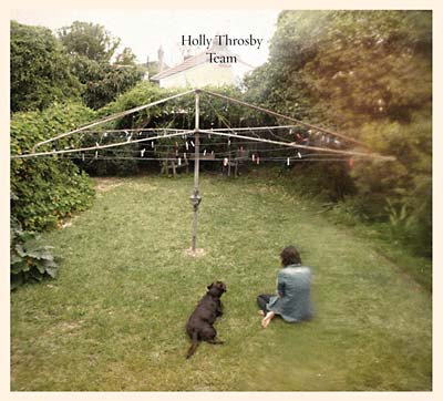 HOLLY THROSBY - Team [CD]
