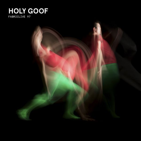 Holy Goof - Fabriclive 97 : [Dance y electrónica]