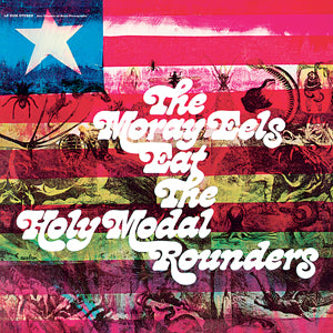 The Moray Eels Eat The Holy Modal Rounders [Vinyl] - Paladin Vinyl