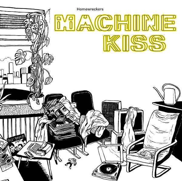HOMEWRECKERS - Machinekiss [Vinyl]