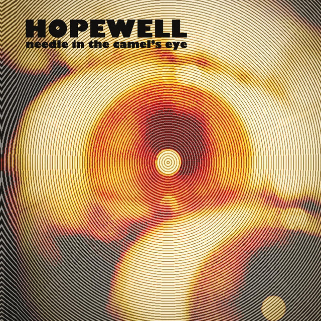 Hopewell - Needle In The Camel's Eye [Vinyl]