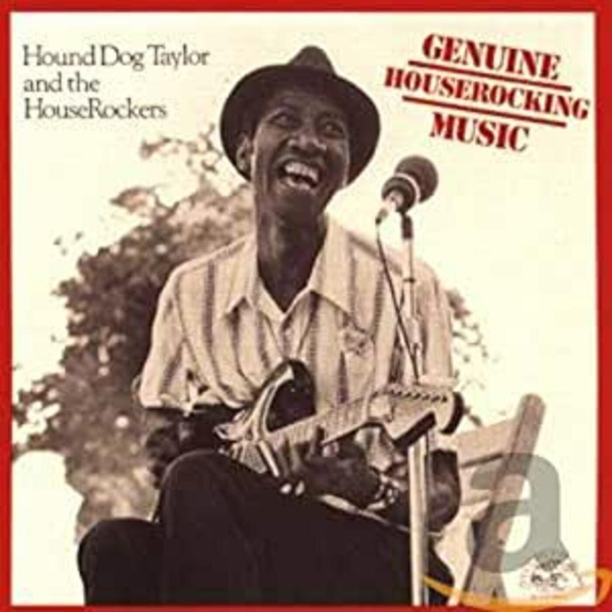 Hound Dog Taylor - Genuine Houserocking Music [CD]