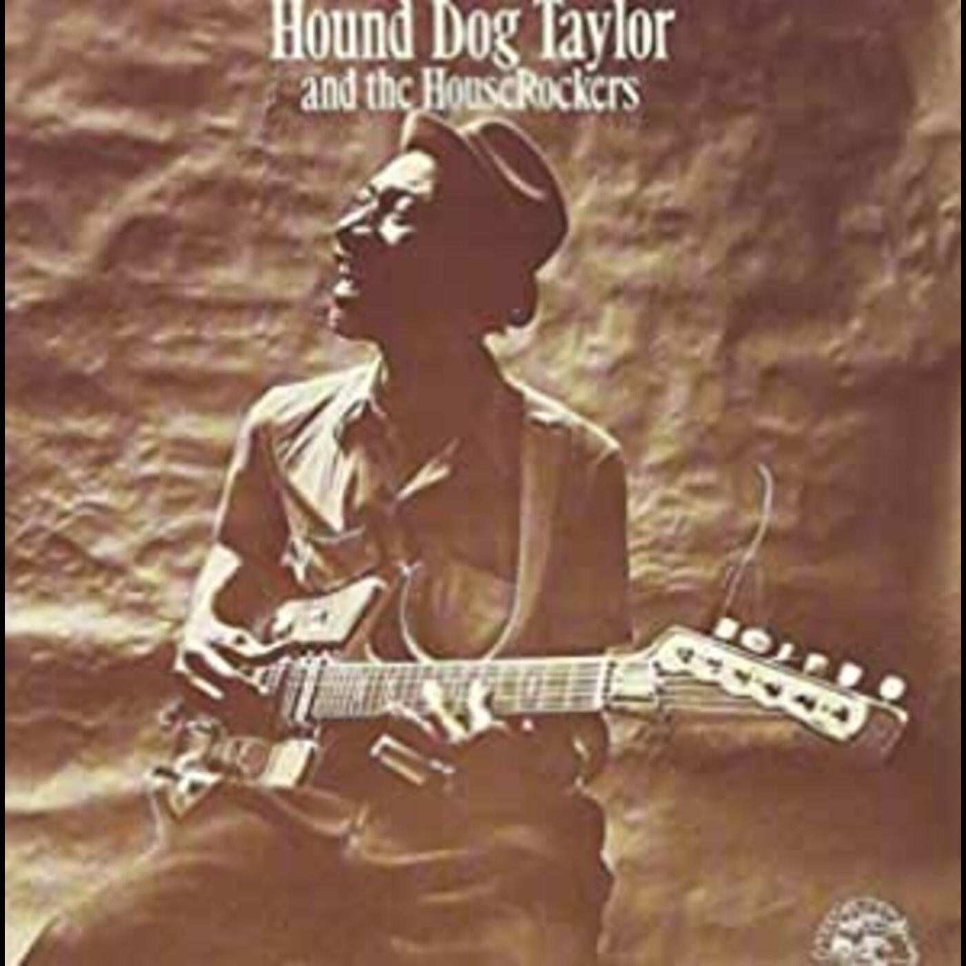 Hound Dog Taylor And The Houserockers [CD]