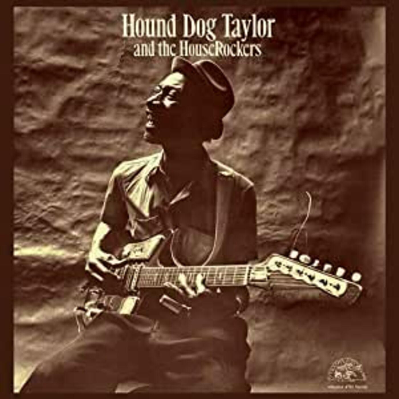 Hound Dog Taylor And The Houserockers [Vinyl]
