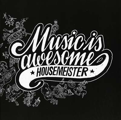 HOUSEMEISTER - Music Is Awesome [Vinyl]