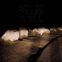 How To Dress Well - Love Remains [Vinyl] - Paladin Vinyl