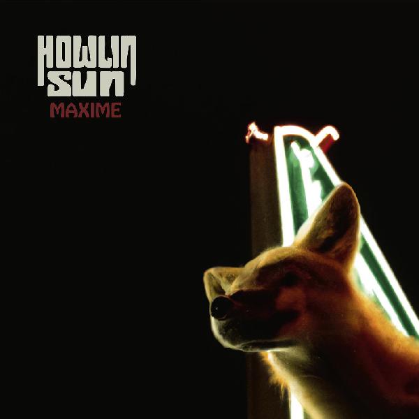 Howlin' Sun - Maxime [Vinyl] - Paladin Vinyl