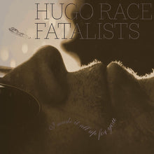 HUGO RACE FATALISTS - I Made It All Up For You [LP] [Vinyl]