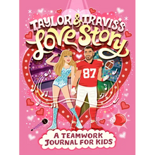 Taylor and Travis's Love Story: A Teamwork Journal for Kids