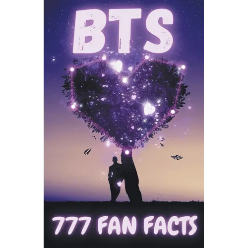 777 Facts About BTS