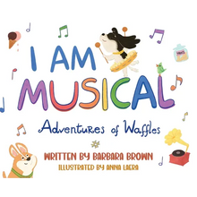 I Am Musical: Adventures of Waffles - Hardcover