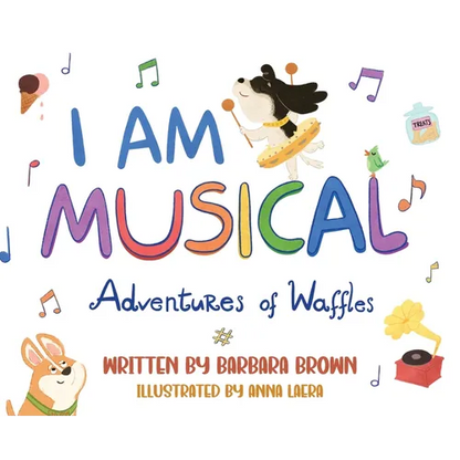 I Am Musical: Adventures of Waffles - Hardcover