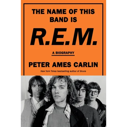 The Name of This Band Is R.E.M.: A Biography - Library Binding