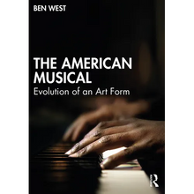 The American Musical: Evolution of an Art Form