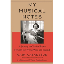 My Musical Notes: A Journey in Classical Piano Between the World Wars and Beyond