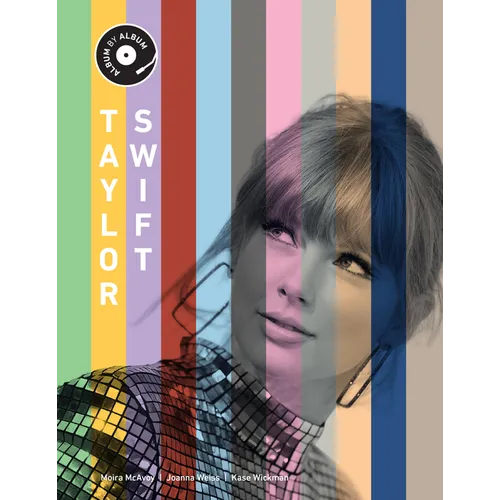 Taylor Swift: Album by Album