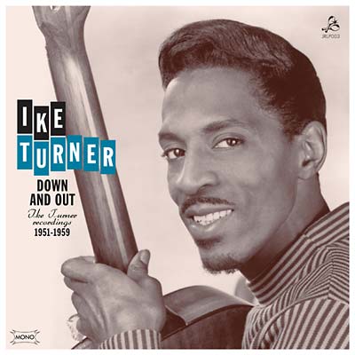 Down And Out: Ike Turner Recordings 1951-1959 [Vinyl]