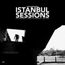 Ilhan Ersahin - Sesiones de Estambul: Estambul bajo tierra [Vinilo]