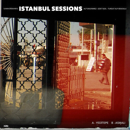 Ilhan Ersahin - Istanbul Sessions: Yeditepe B/W Asmali [7"] [Vinyl]