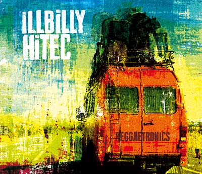 ILLBILLY HITEC - Reggaetronics [CD]