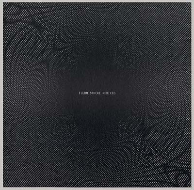 Illum Sphere Remixed [Vinyl]