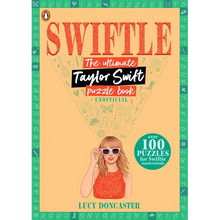Swiftle: The Ultimate Taylor Swift Puzzle Book