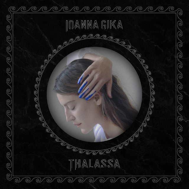 Ioanna Gika - Thalassa [CD]