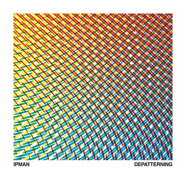 IPMAN - Depatterning [Vinyl]